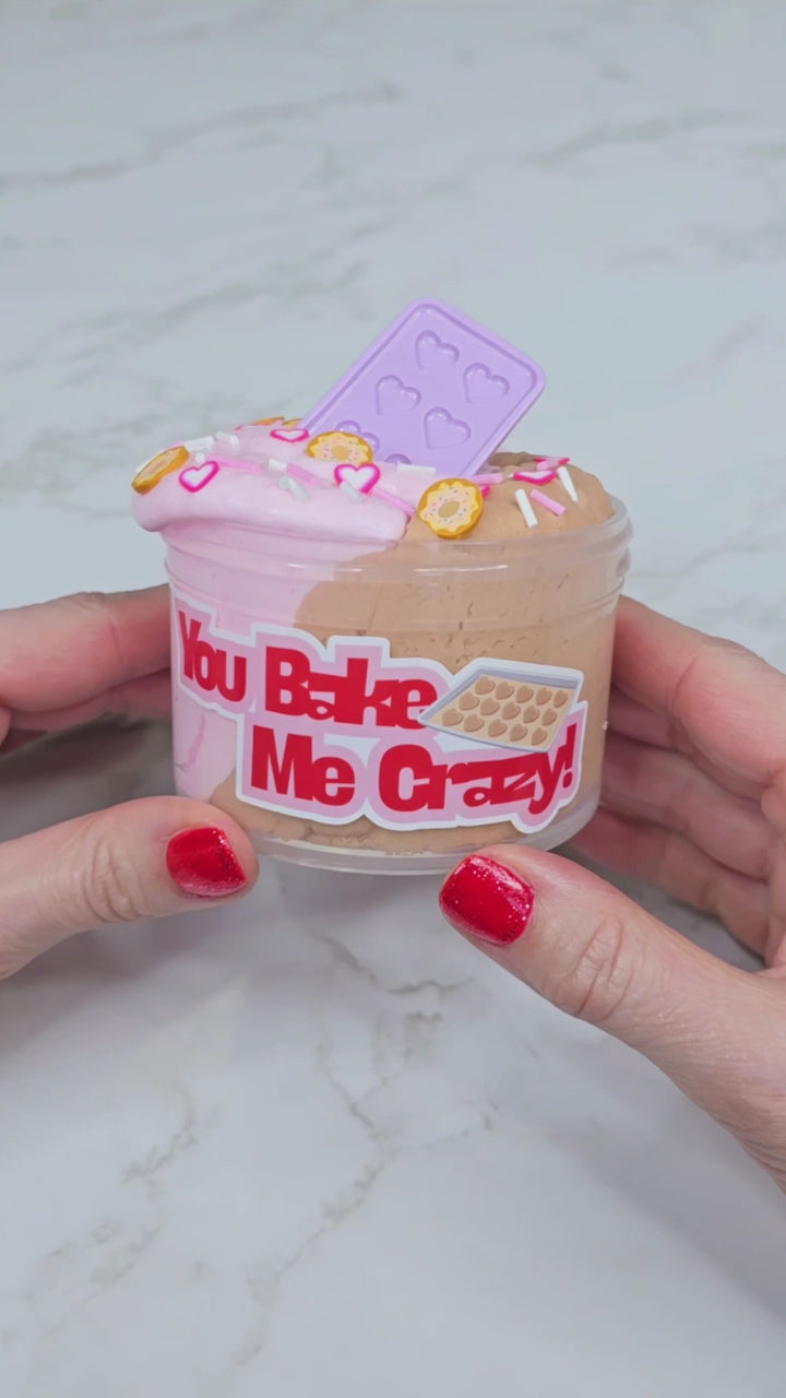 You Bake Me Crazy!