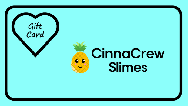E-Gift Card - CinnaCrew Slimes